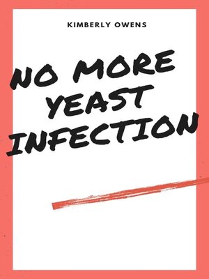 cover image of NO MORE YEAST INFECTIONS